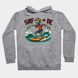 Surf or Die - Zombie surfer Hoodie